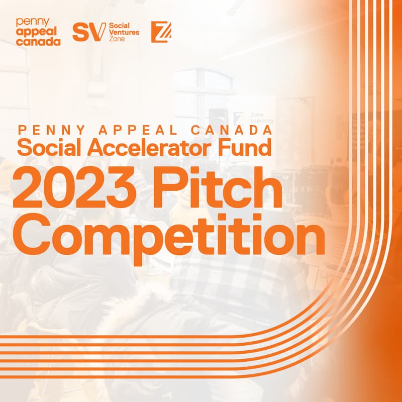 Cover Image for Penny Appeal Canada Social Accelerator Fund 2023 Pitch Competition