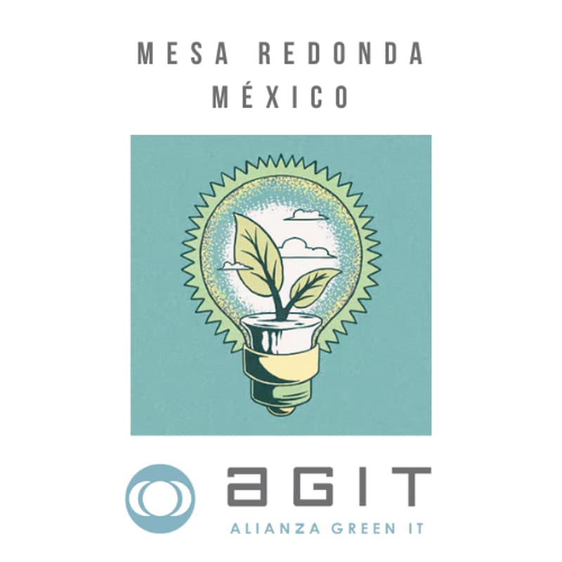 Cover Image for Mesa redonda sobre el futuro del Green IT en México