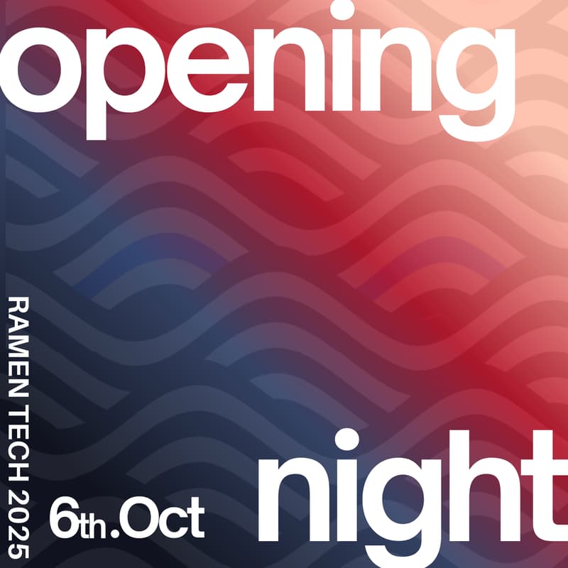 Cover Image for RAMEN TECH 2025 opening night
