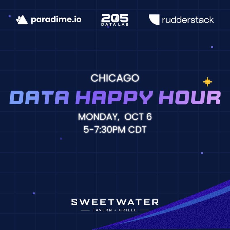 Cover Image for Chicago Data Happy Hour w/ Paradime, 205 Data Lab & Rudderstack