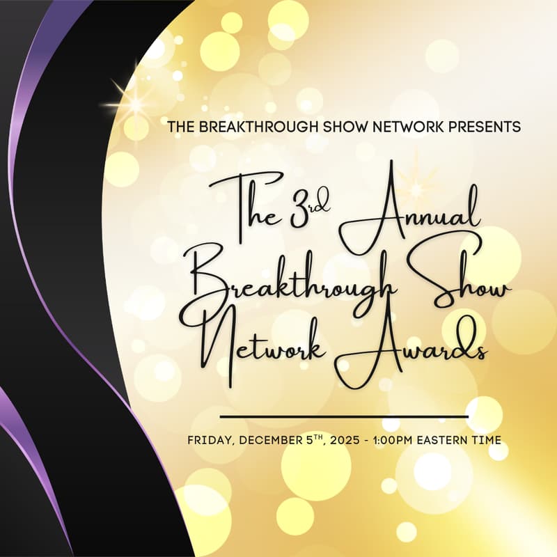 Cover Image for The 3rd Annual Breakthrough Show Network Awards
