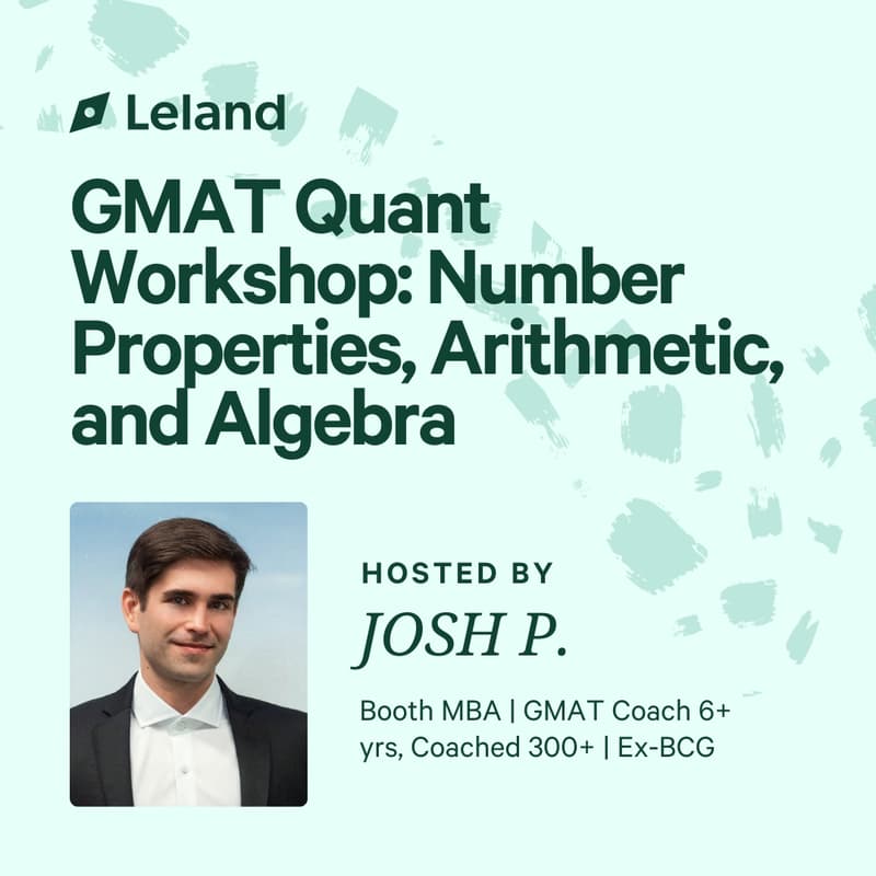 Cover Image for GMAT Quant Workshop: Number Properties, Arithmetic, and Algebra