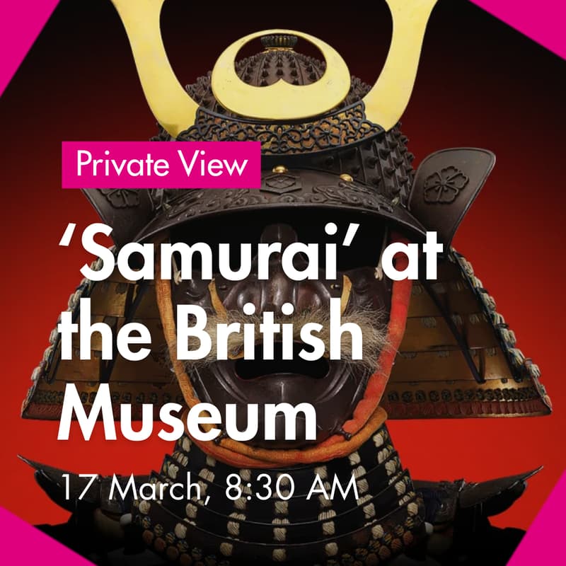 Cover Image for Private View | Samurai at the British Museum