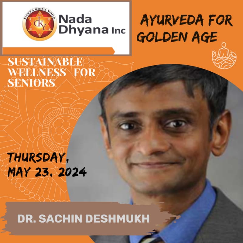 Cover Image for Webinar for Seniors #2 - Ayurveda for Golden Age  - 7:00 pm EST