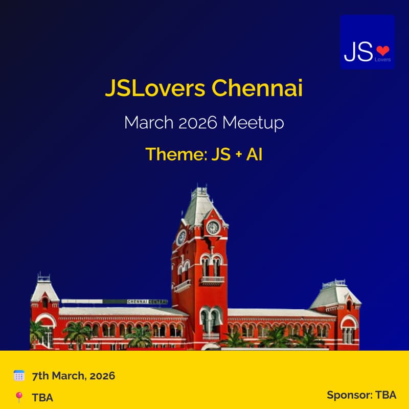 Cover Image for JSLovers Chennai Meetup #9