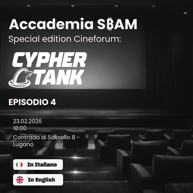 Cover Image for Accademia S₿AM – 🎬 Special Edition Cineforum | Cyphertank Ep. 4 ⚡️