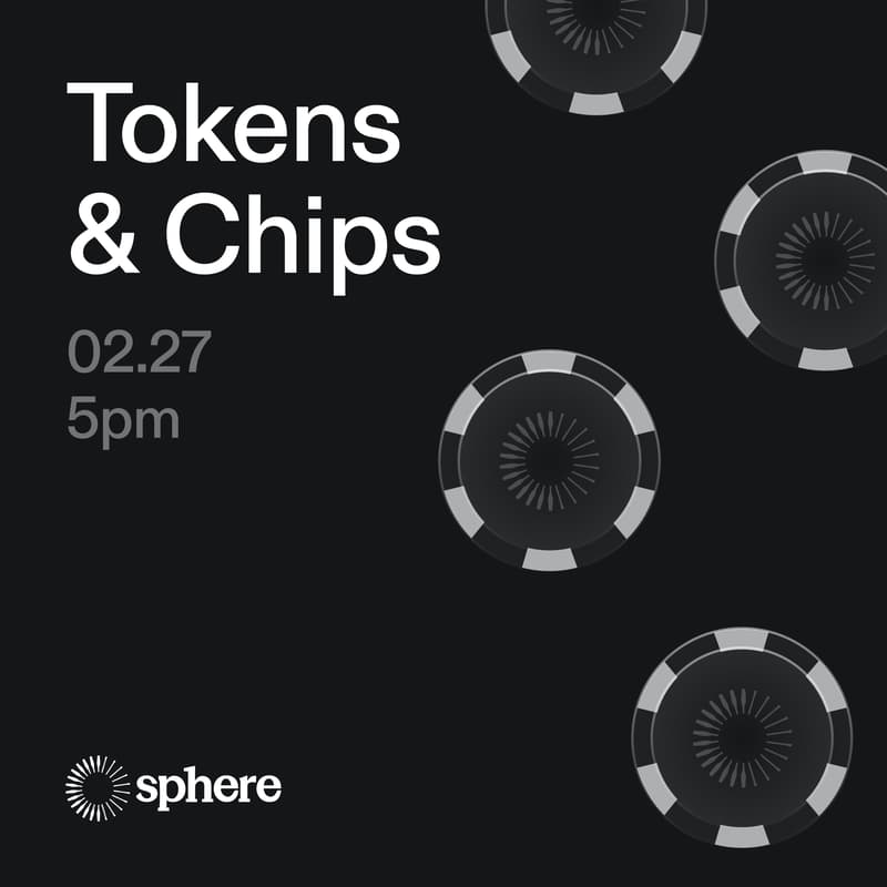 Cover Image for Tokens & Chips @ Sphere SF HQ (a16z/YC-backed)