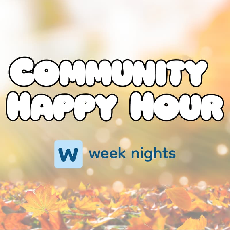 Cover Image for week nights Community Happy Hour