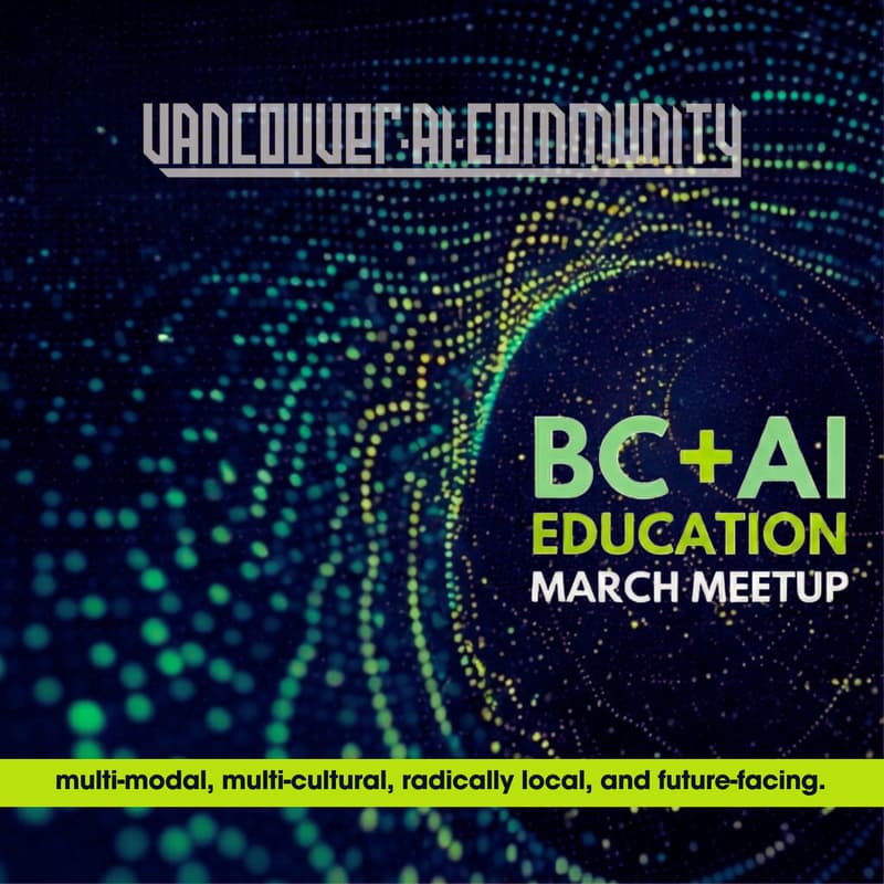 Cover Image for Vancouver AI Commuinity Meetup: 03/25