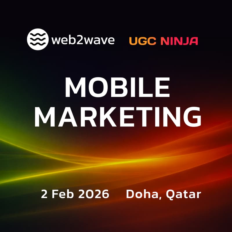 Cover Image for Mobile Marketing meetup in Doha by web2wave & UGC Ninja