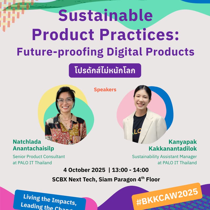 Cover Image for Sustainable Product Practices: Future-proofing Digital Products | โปรดักส์ไม่หนักโลก