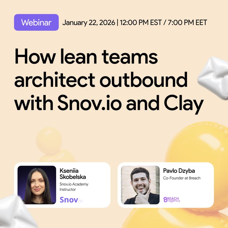 Cover Image for How lean teams architect outbound with Snov.io and Clay