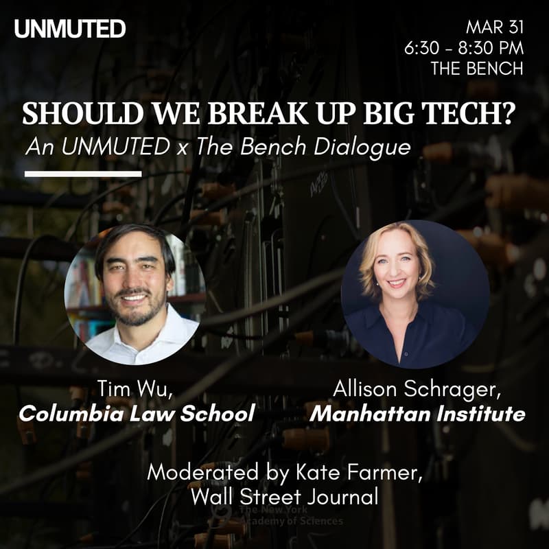Cover Image for An UNMUTED Dialogue: Breaking Up Big Tech?