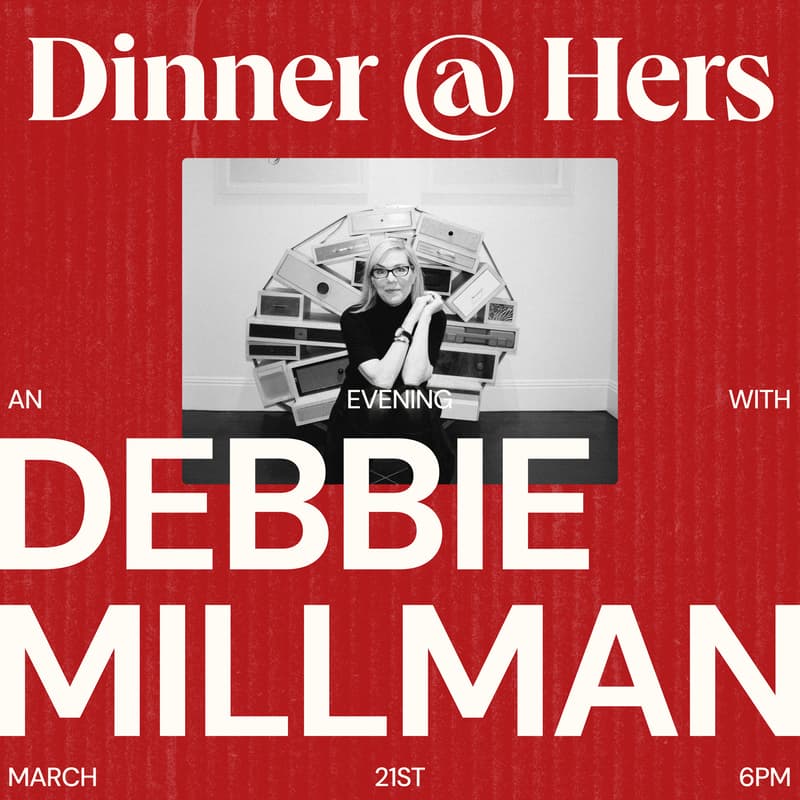Cover Image for Dinner at Hers - An Evening with Debbie Millman
