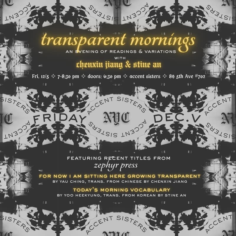 Cover Image for Transparent Mornings: an Evening of Readings and Variations with Chenxin and Stine