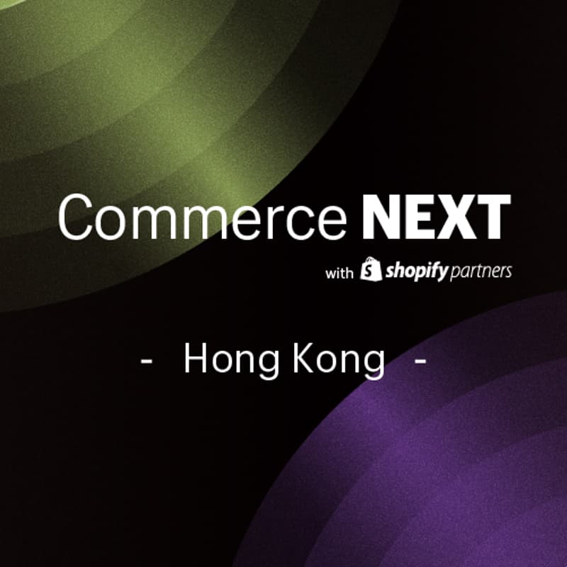 Cover Image for Shopify CommerceNEXT Hong Kong