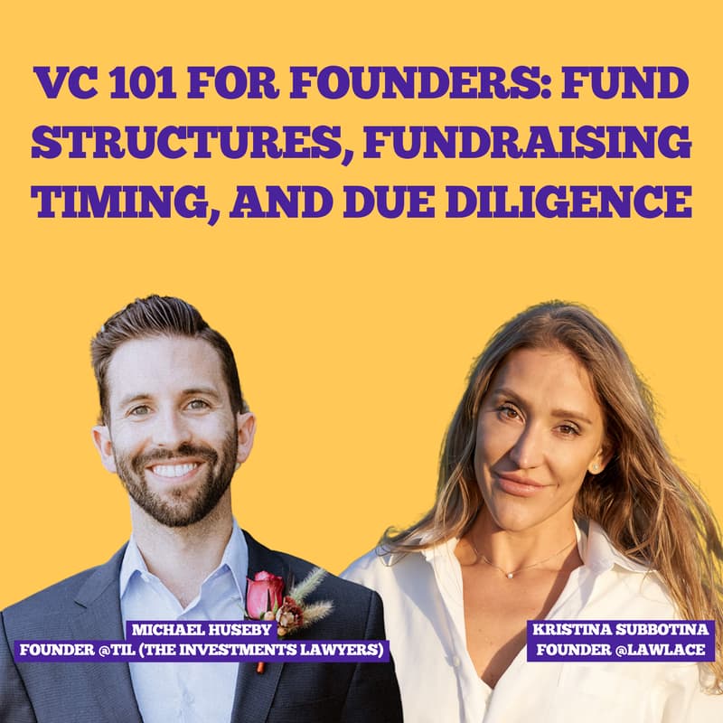 Cover Image for VC 101 for Founders: Fund Structures, Fundraising Timing, and Due Diligence