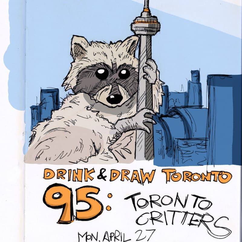 Cover Image for Drink & Draw Toronto #95: Toronto critters π±π¦