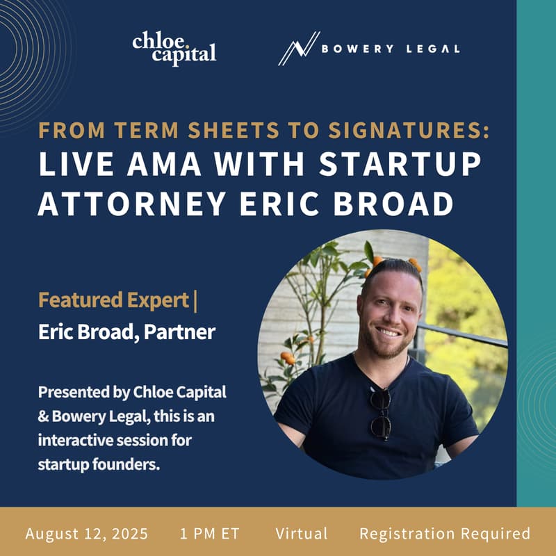Cover Image for From Term Sheets to Signatures: Live AMA with Startup Attorney Eric Broad