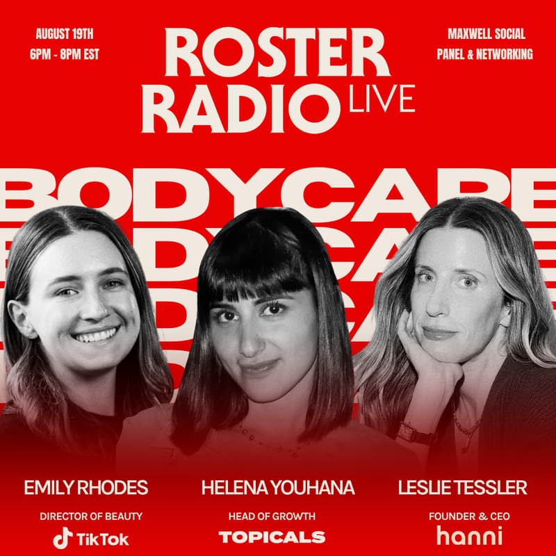 Cover Image for Roster Radio LIVE: Body Care Tactics Worth $17.2B