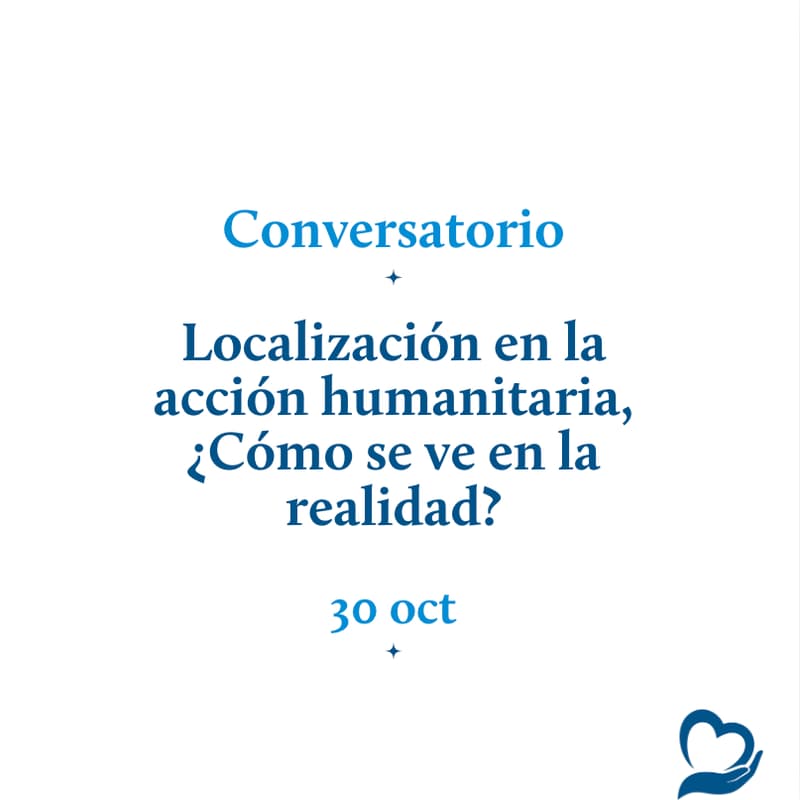 Cover Image for Localización en la acción humanitaria, ¿Cómo se ve en la realidad?