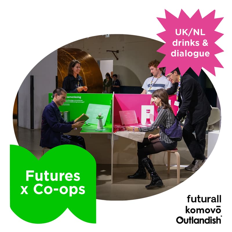 Cover Image for Futures x Co-ops: UK/NL drinks & dialogue