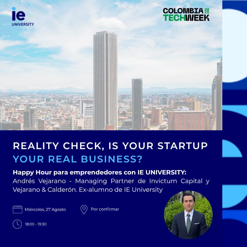 Cover Image for Happy Hour with IE University - Reality Check, is your Startup your Real Business?