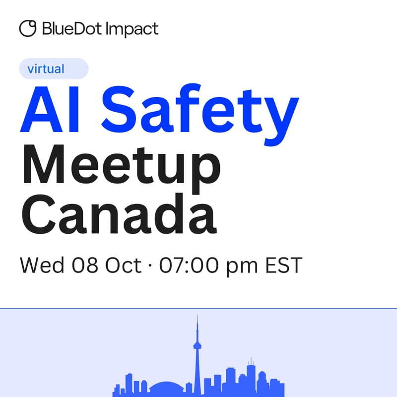 Cover Image for Canada Virtual AI Safety Meet-Up!