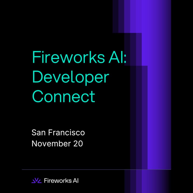 Cover Image for Fireworks AI: Developer Connect