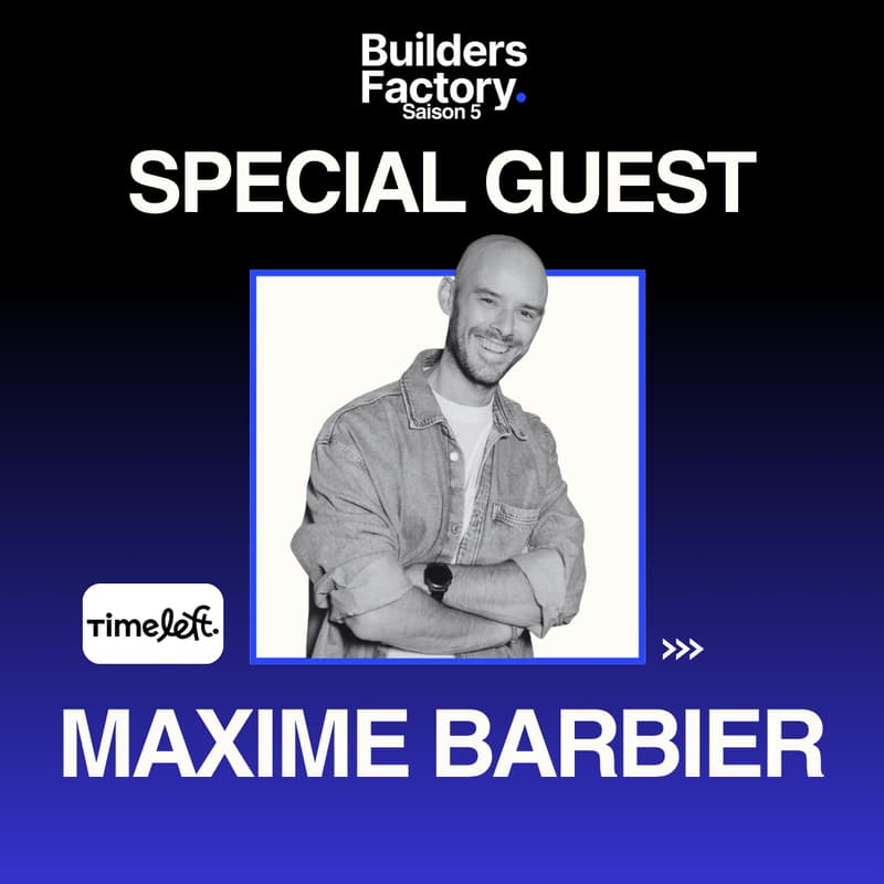 Cover Image for Maxime Barbier @BuildersFactory