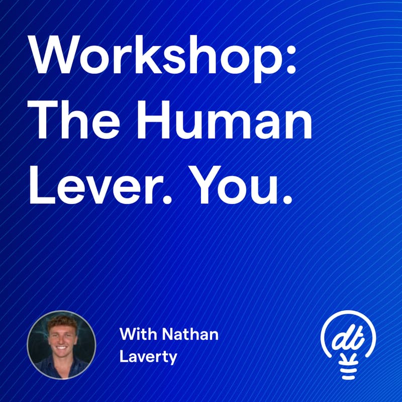 Cover Image for ByronDT #16: The Human Lever: You.