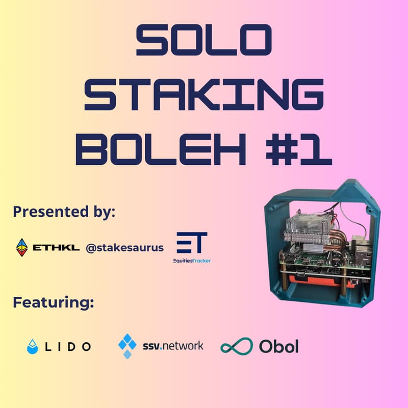 Cover Image for ETH KL: Solo Staking Boleh #1