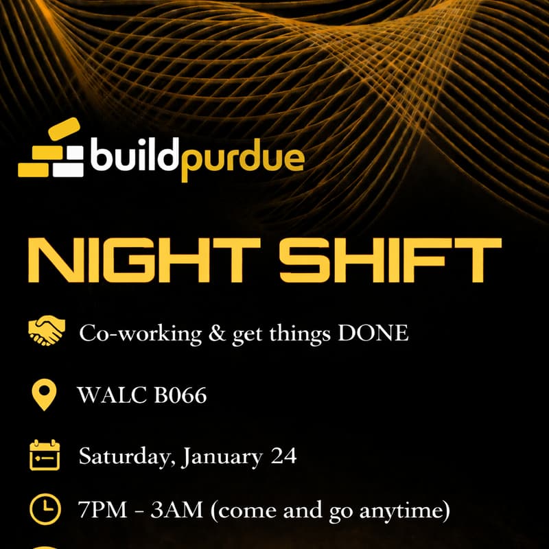 Cover Image for Night Shift - buildpurdue