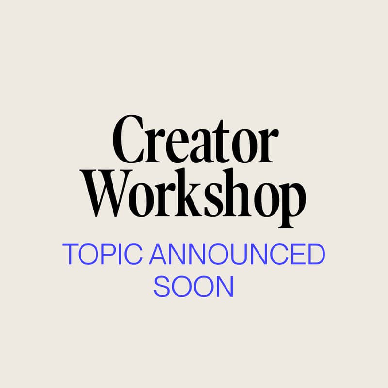 Cover Image for December Creator Workshop: Topic Announced Soon