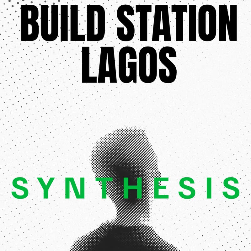 Cover Image for Synthesis Build Station Lagos