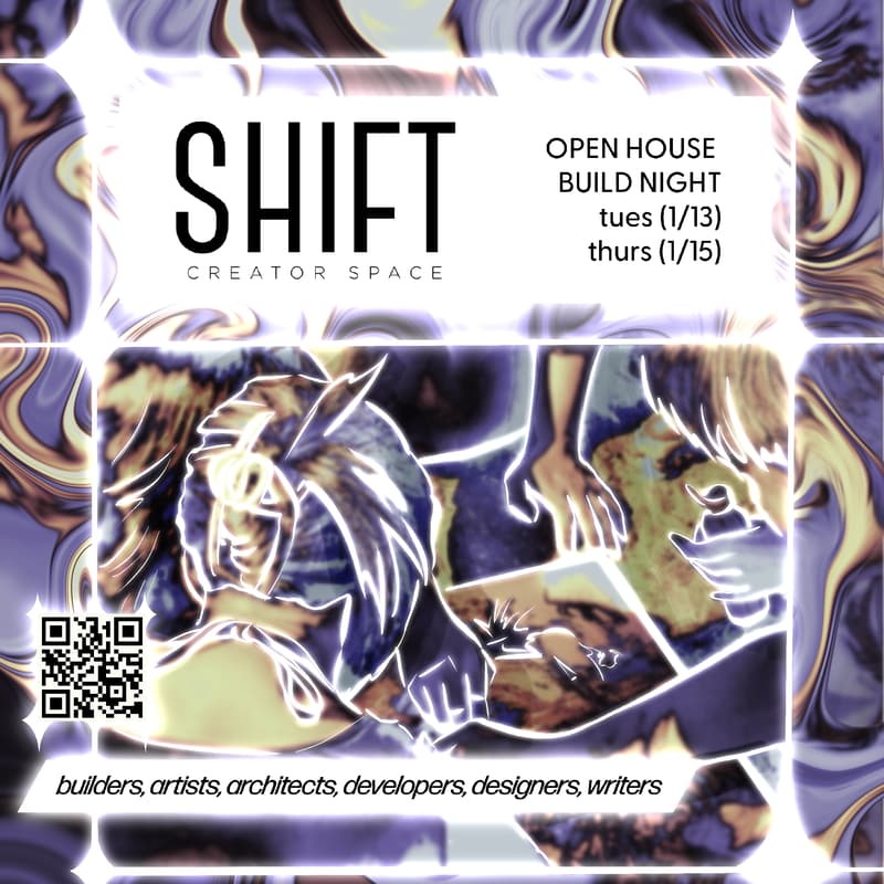 Cover Image for [SHIFT] Open House 1/20