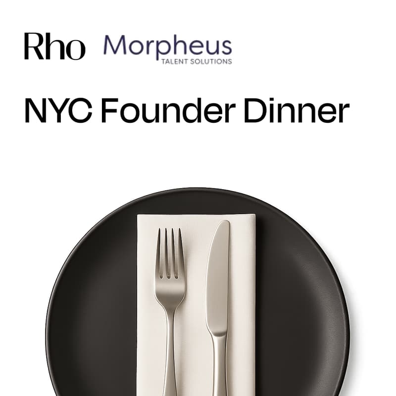 Cover Image for Founder Dinner [Hosted by Rho & Morpheus]