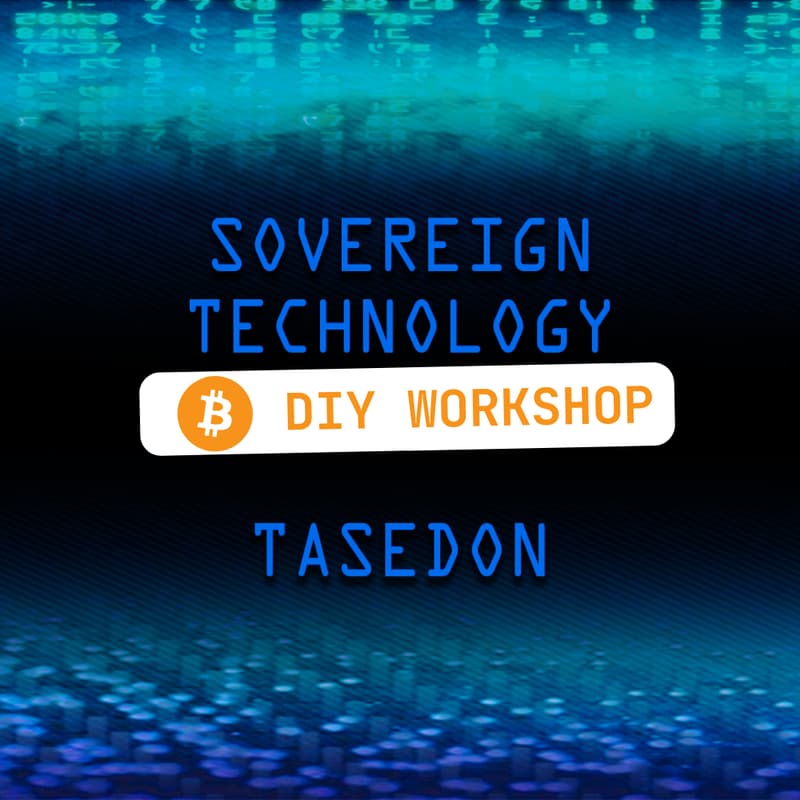 Cover Image for Sovereign Tech WORKSHOP: Host your own BTC Node or Server