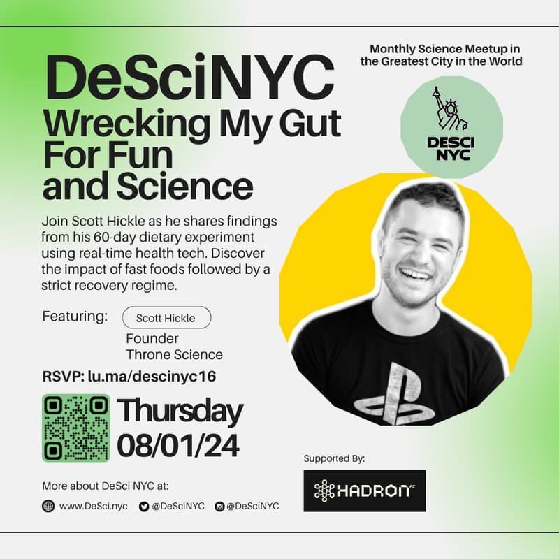 Cover Image for DeSciNYC - "Wrecking My Gut For Fun and Science" with Scott Hickle of Throne Science