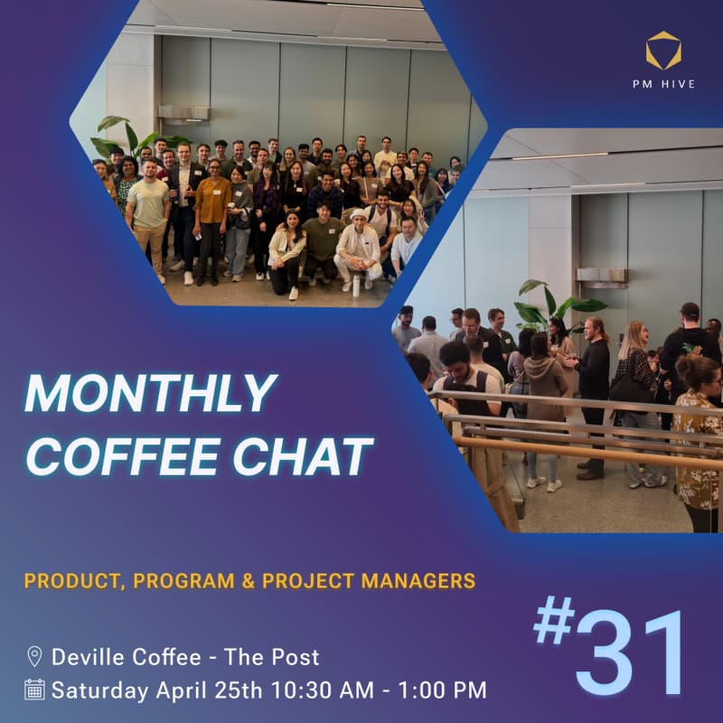 Cover Image for Monthly Coffee Chat - PMs in Vancouver! (#31)
