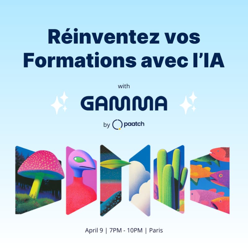Cover Image for Réinventez vos Formations avec l’IA | Gamma x Paatch