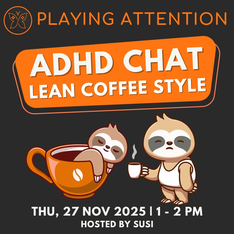 Cover Image for ADHD Chat (Lean Coffee) - November