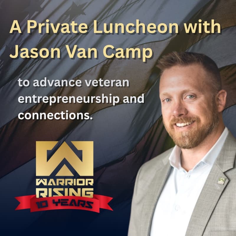 Cover Image for Private Luncheon with Jason Van Camp - Founder of Warrior Rising