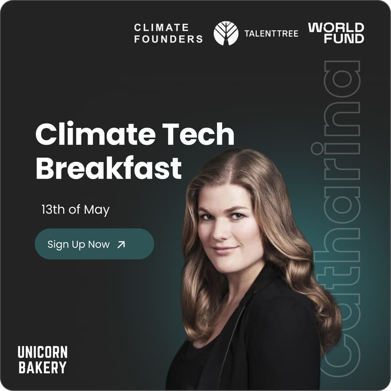 Cover Image for ClimateTech Founders Breakfast by Unicorn Bakery, Climate Founders, Talent Tree & World Fund