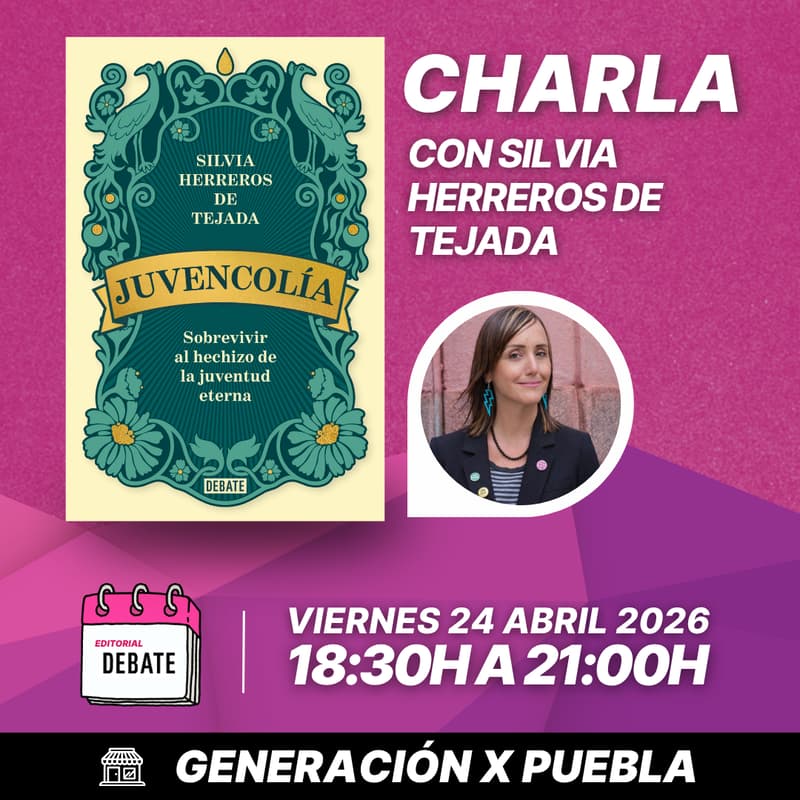 Cover Image for [Gen X Puebla] CHARLA LIBROMAD26 con Silvia Herreros de Tejada
