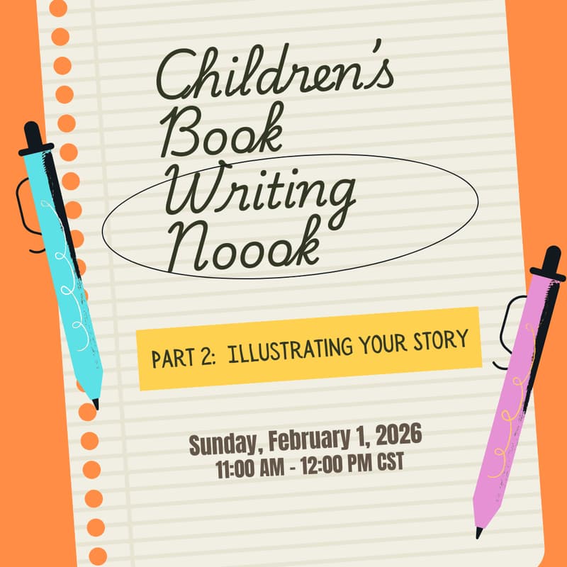 Cover Image for Children's Book Writing Nook - Part 2 (Illustrating your Story)