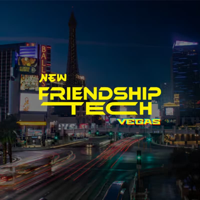 Cover Image for 🎰 New Friendship Tech #BTCVEGAS2026