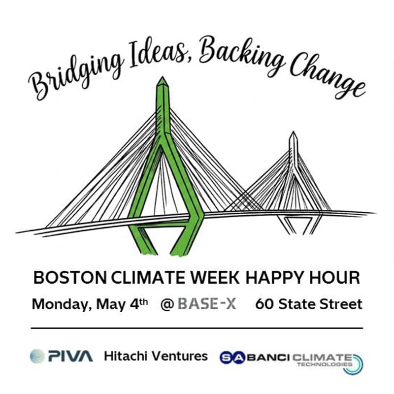 Cover Image for Boston Climate Week Kickoff Happy Hour hosted by Piva Capital, Sabanci Climate Ventures, and Hitachi Ventures