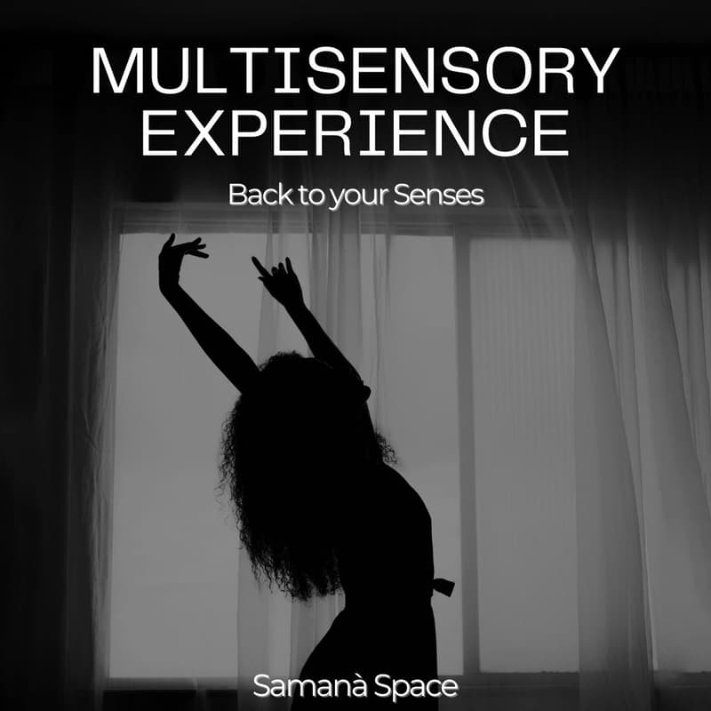 Cover Image for Samanà Soul: A Multisensory Experience - Back to your SENSES