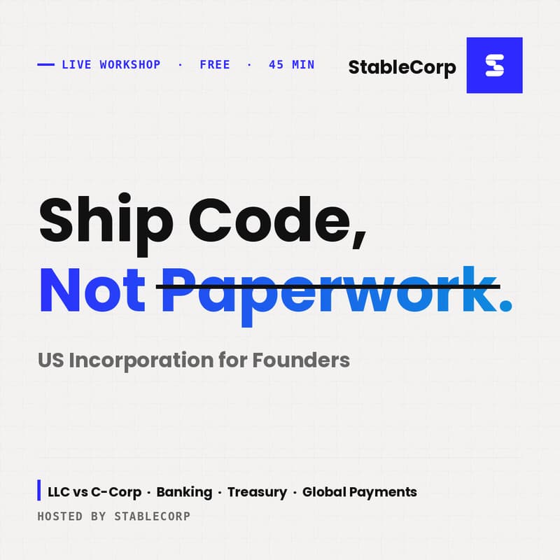 Cover Image for Ship Code, Not Paperwork: US Incorporation for Founders